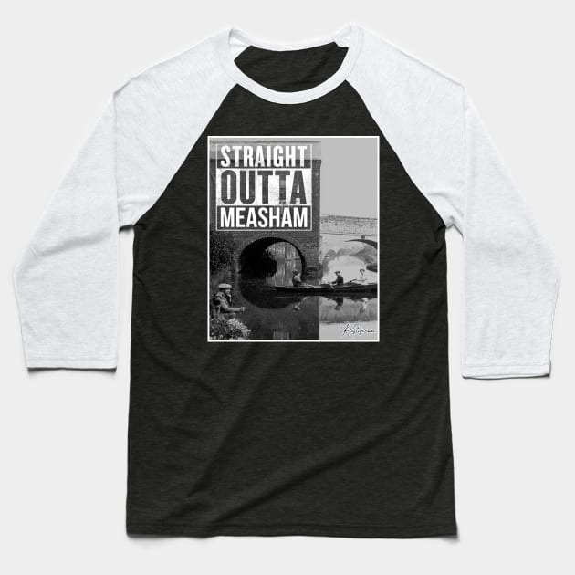 Straight Outta Measham Baseball T-Shirt by RuftupDesigns